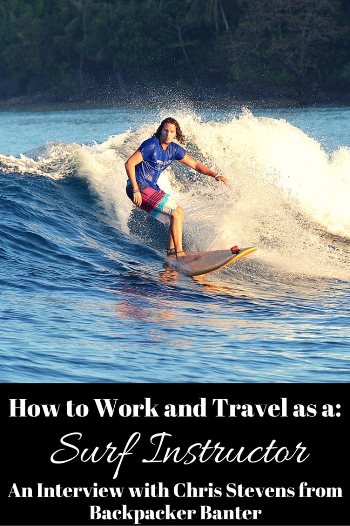 How to Work and Travel as a Surf Instructor: An interview with Chris Stevens from Backpacker Banter