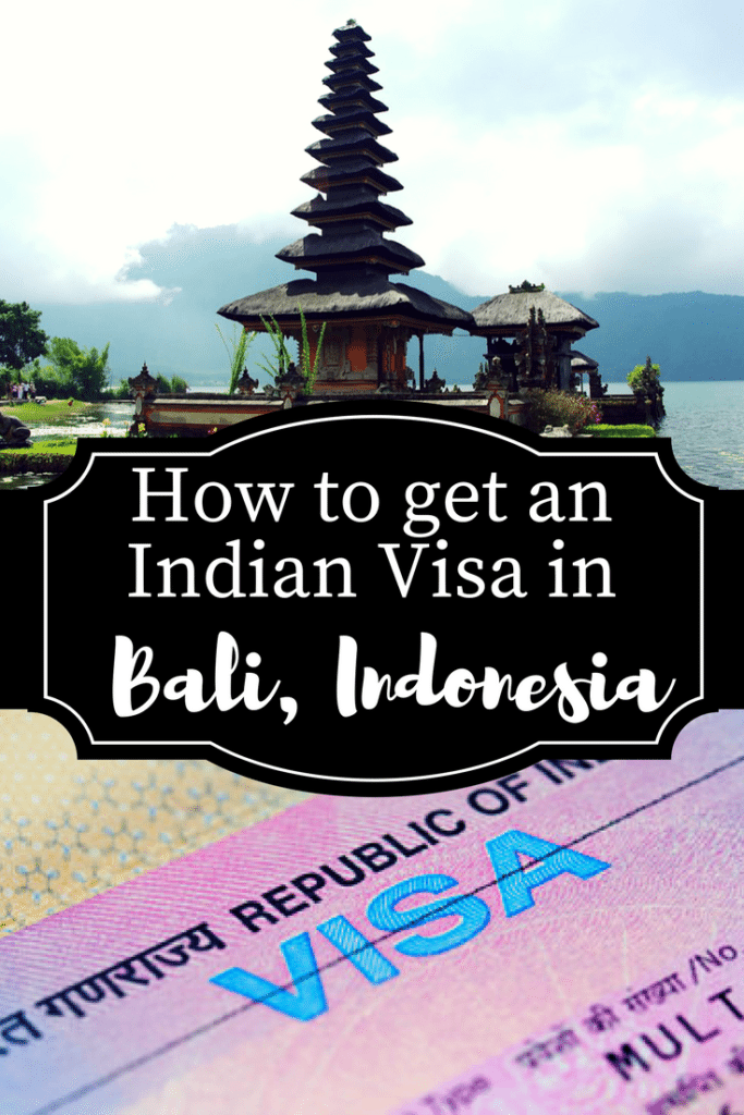 How to get an Indian Visa in Bali, Indonesia