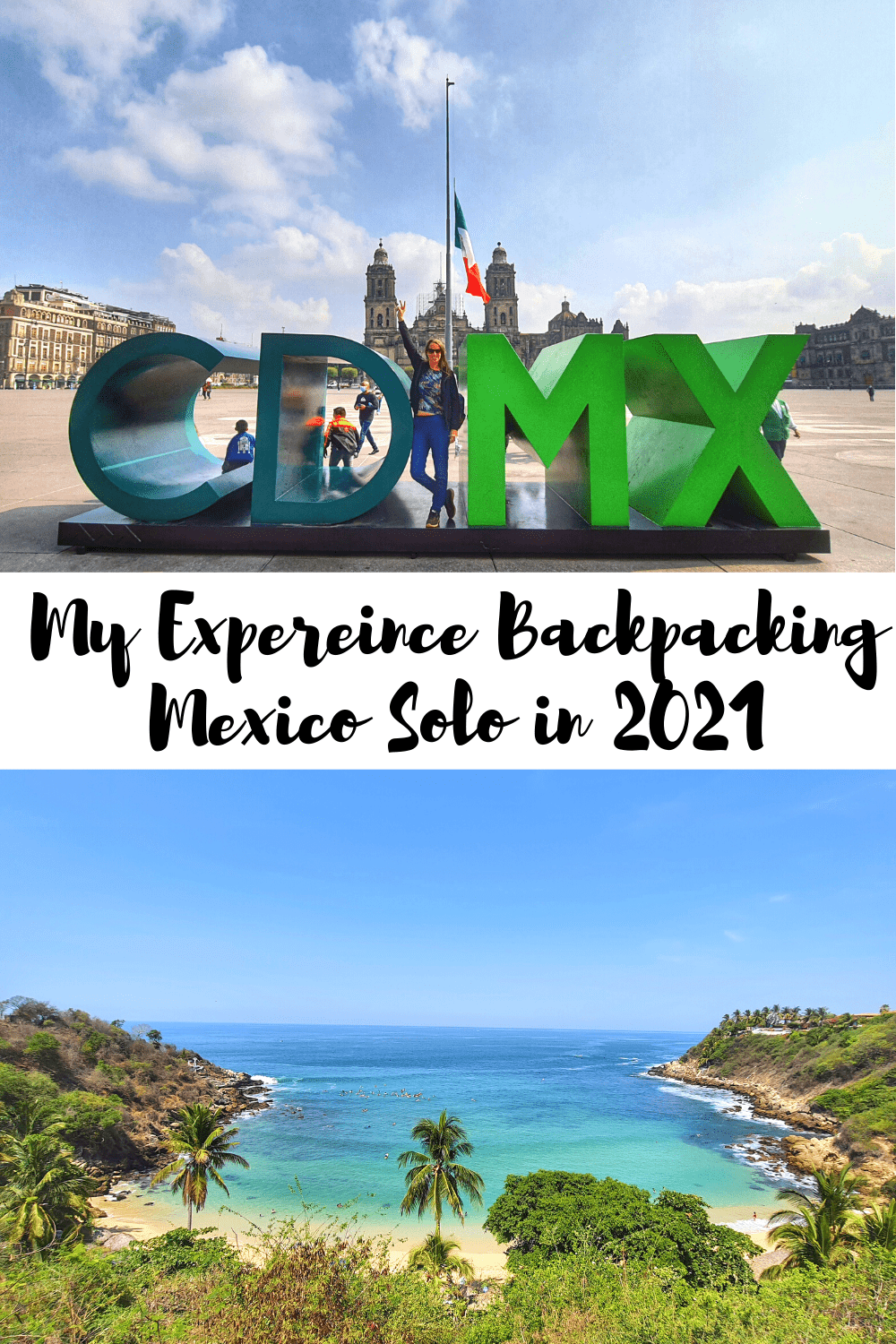 My expereince backpacking Mexico solo in 2021